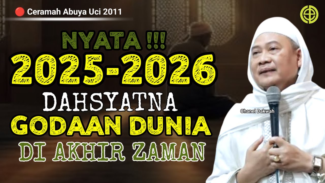 NYATA ‼️ DAHSYATNA GODAAN AKHIR ZAMAN || Nasihat Tenang Ti ABUYA UCI TURTUSI