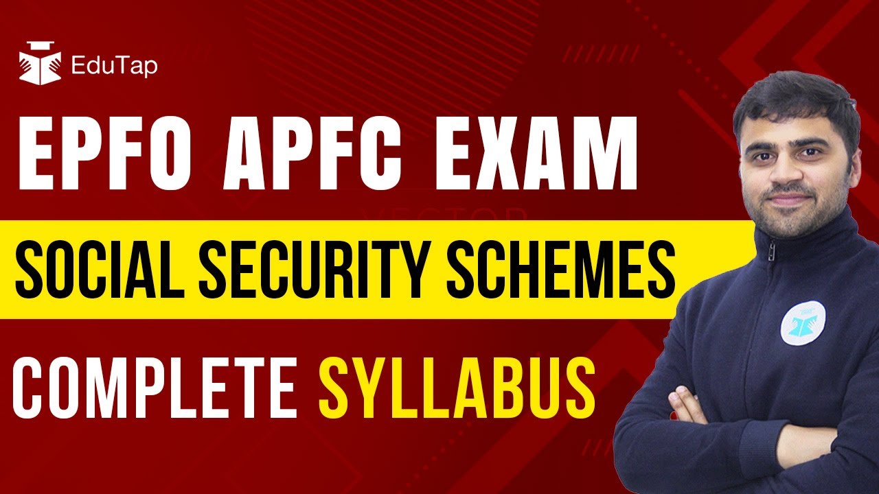 EPFO APFC Social Security Schemes Syllabus | EPFO APFC Preparation EduTap | UPSC APFC Notification