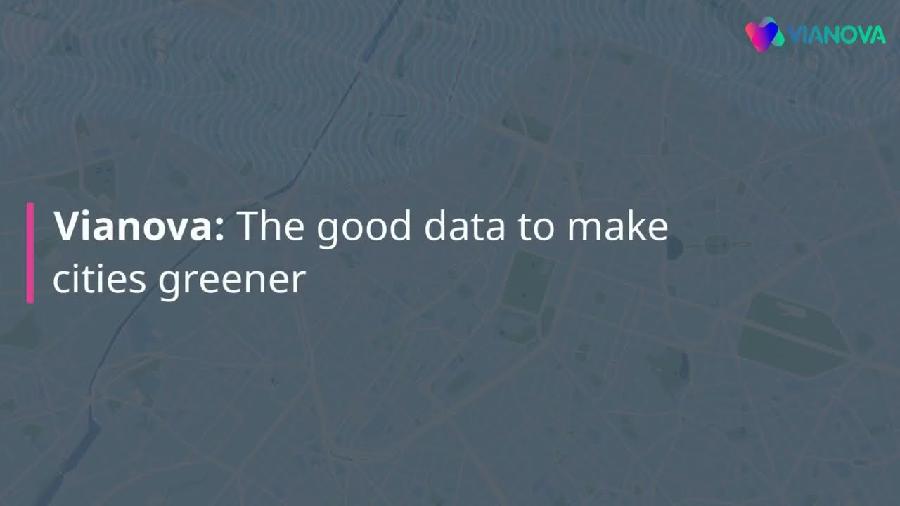 Vianova - The Good Data to make Cities Greener