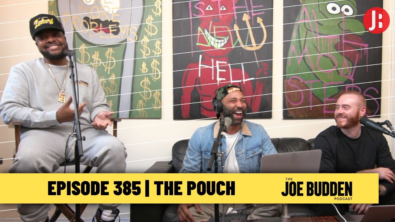 The Joe Budden Podcast Episode 385 | The Pouch