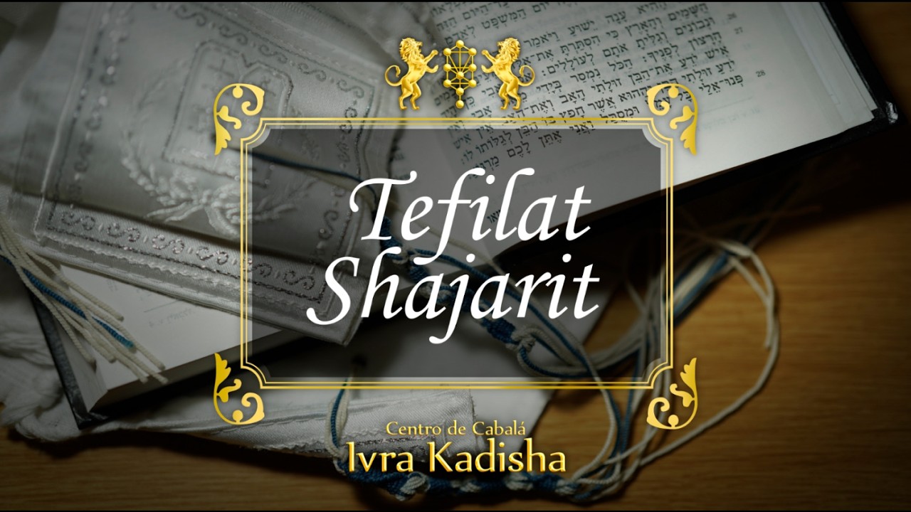 Shajarit - rezo de la mañana.