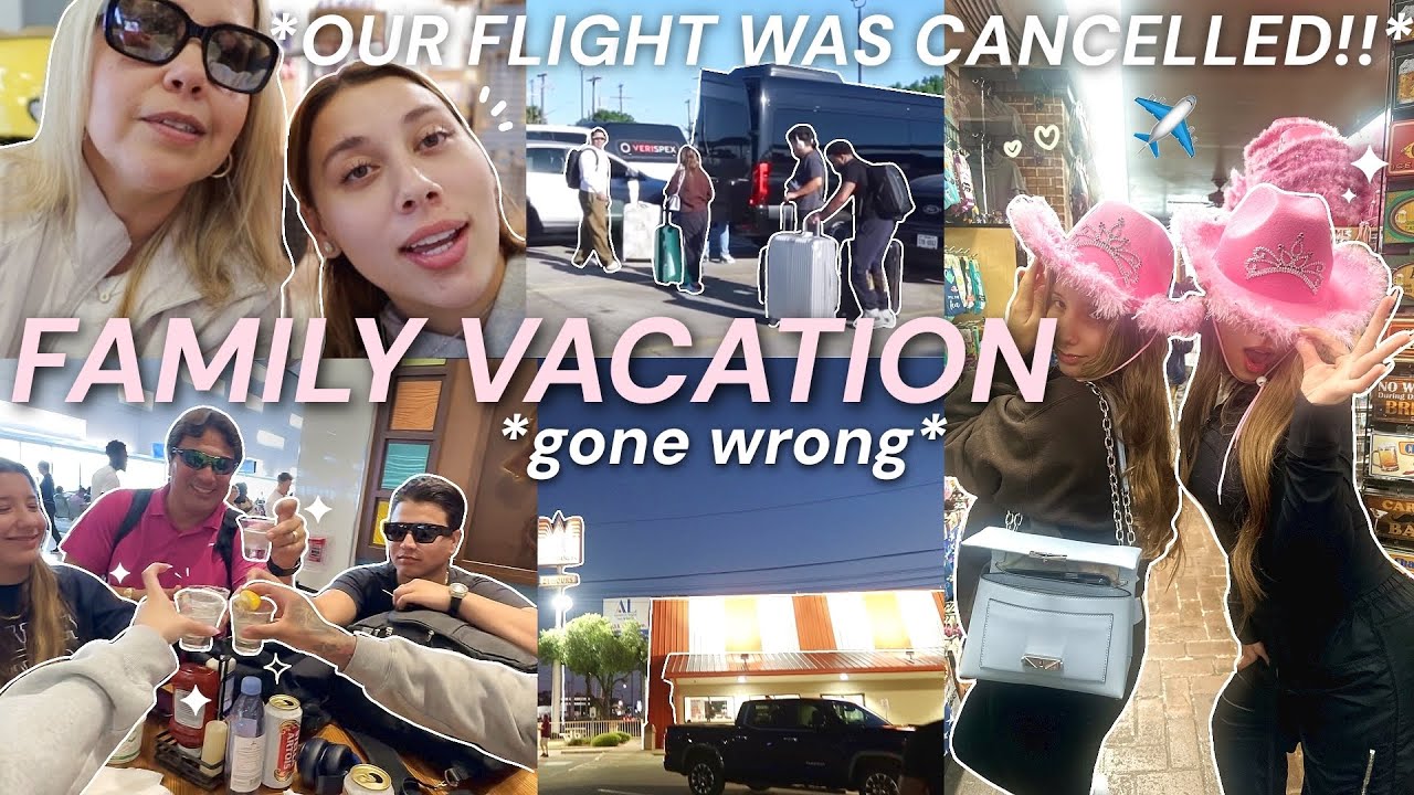 FAMILY VACATION GONE WRONG!!! * OUR FLIGHT WAS CANCELLED**