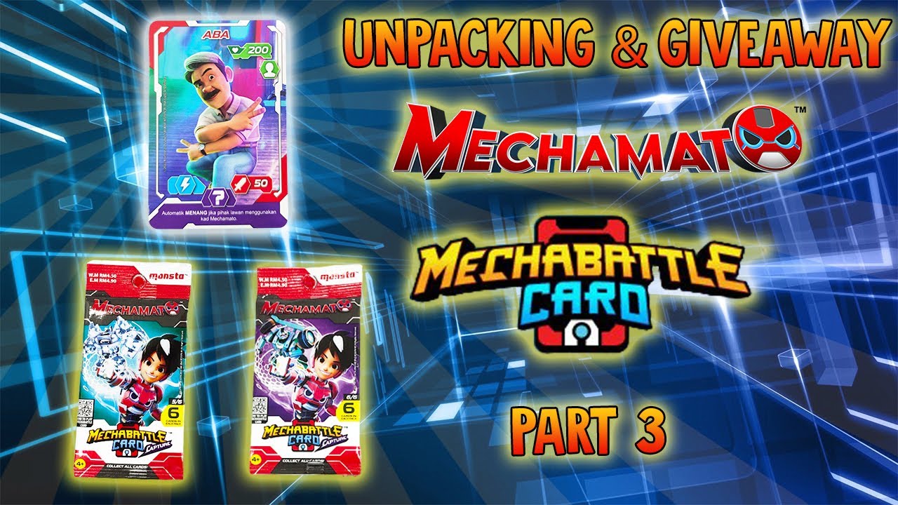 KAD ABA AUTOMATIK MENANG ?! - Mechamato MechaBattle Card - Capture  Part 3 - Unpacking & Giveaway