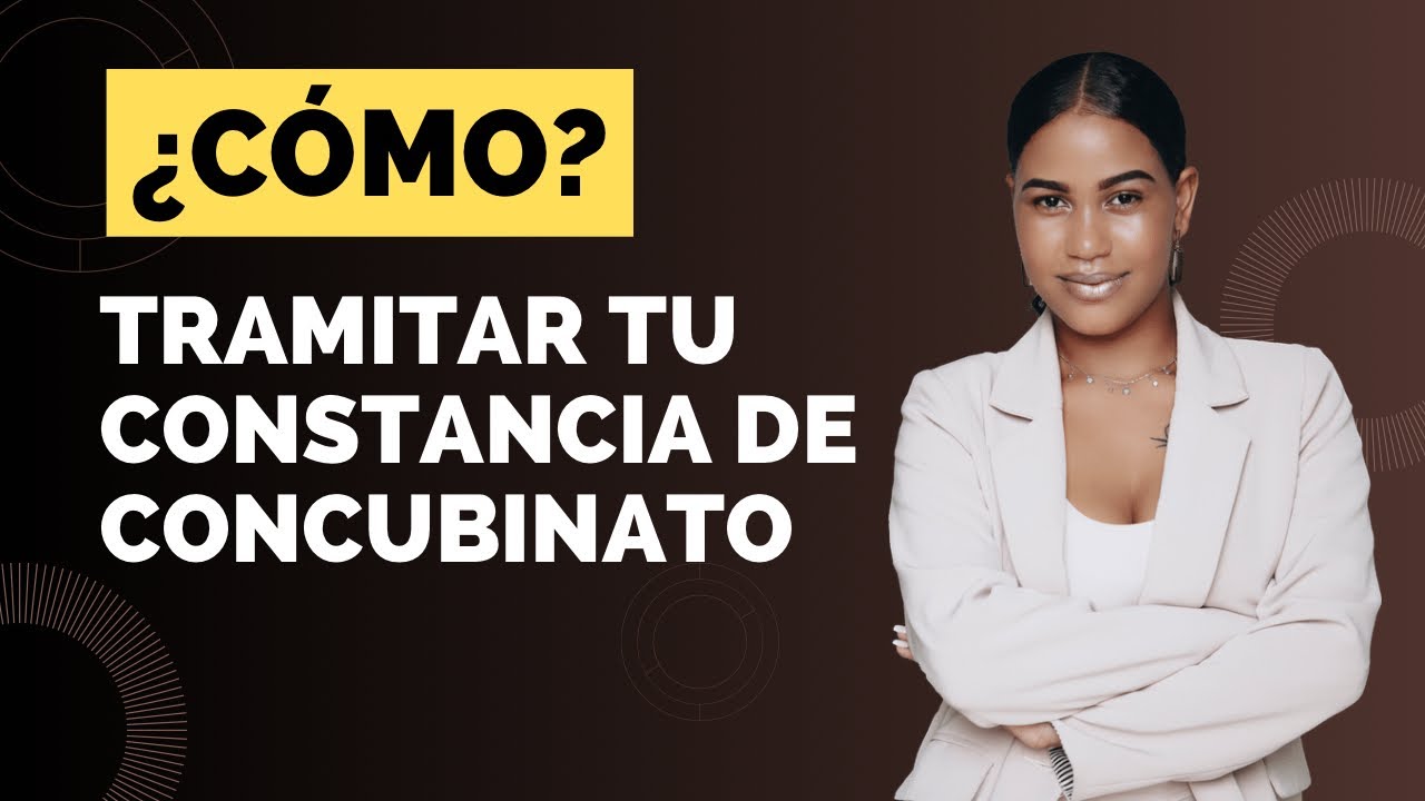 CONSTANCIA DE CONCUBINATO. ¿Cómo tramitarla ante el Registro Civil de la CDMX.