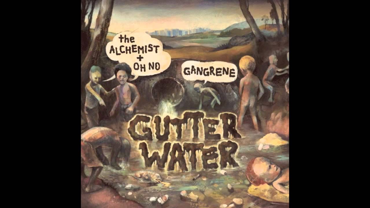 Gangrene (Alchemist & Oh No) - All Bad