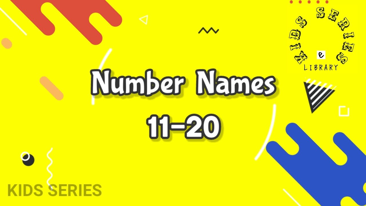 Number Names | 11 - 20 | Count in English