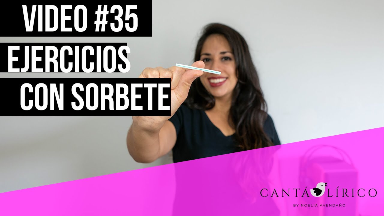 CantaLirico - Video #35 - Ejercicios con sorbete