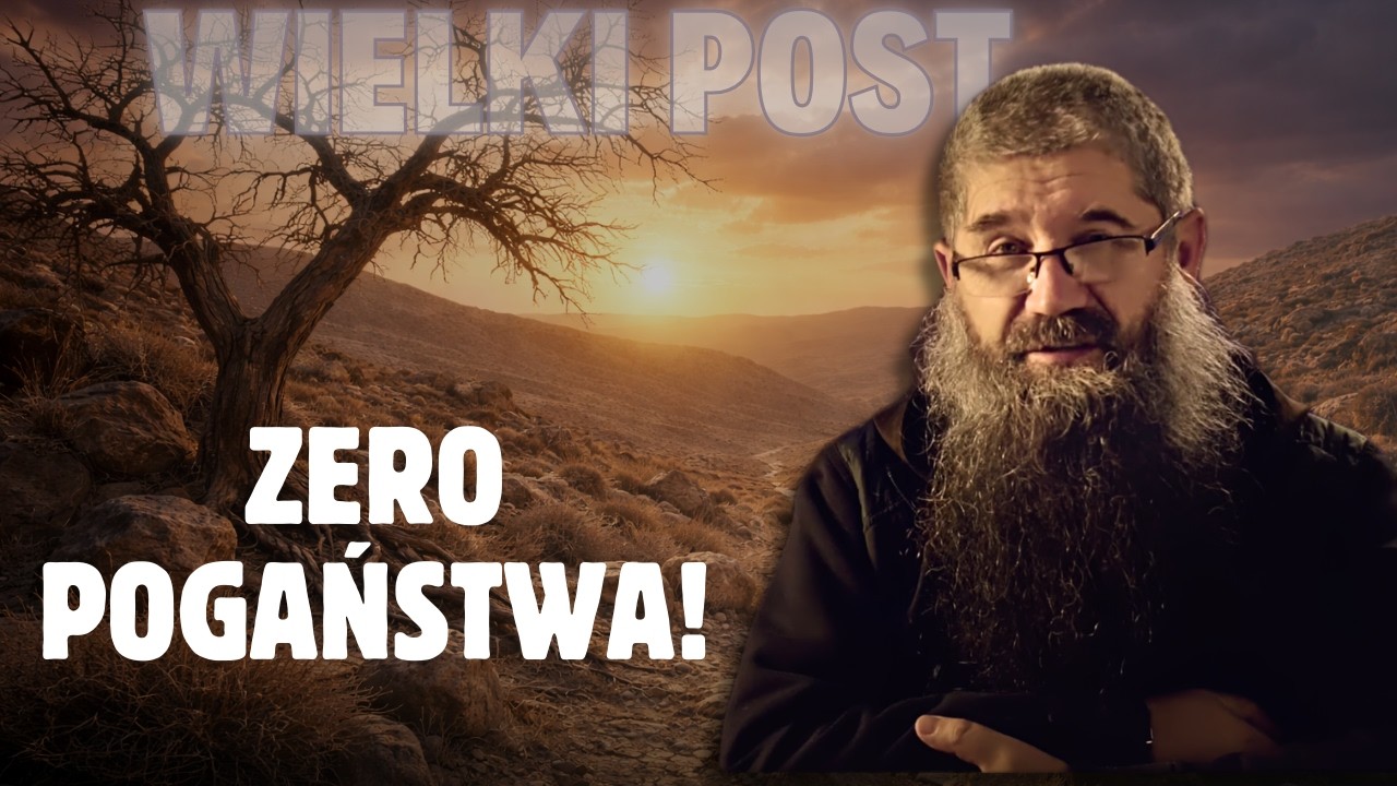 24.02.2026 Zero pogaństwa!