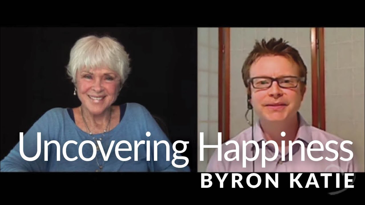 Interview: Uncovering Happiness Symposium—The Work of Byron Katie ®
