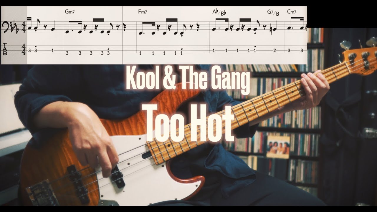 Kool & The Gang - Too Hot (Bass Cover) TABS in Video