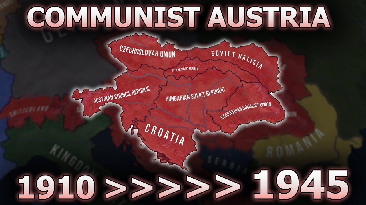 What if Austria was Communist in WW1 (Mega Alternate Timelapse  1910 - 1945) - HOI4 Timelapse