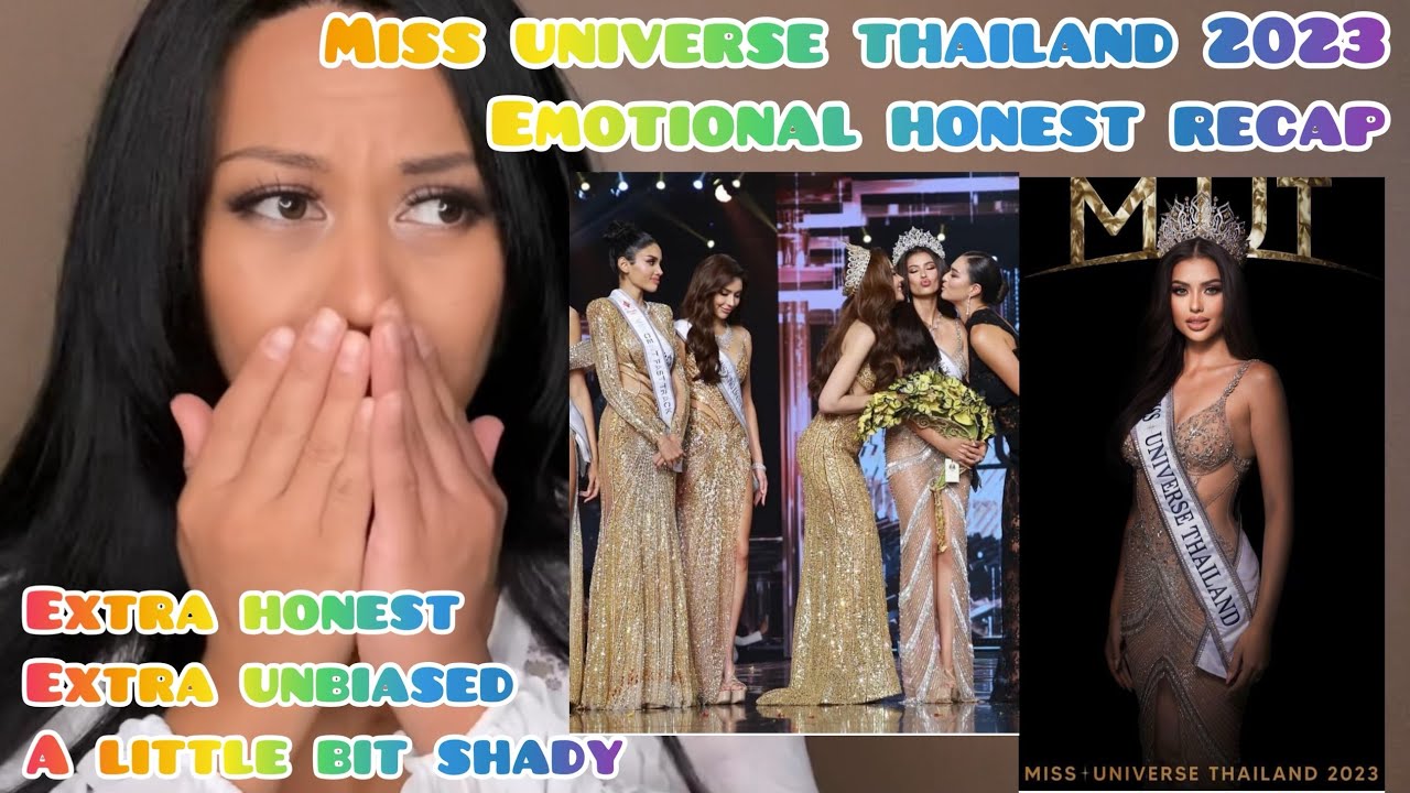 Miss Universe Thailand 2023 Recap | An HONEST & EMOTIONAL reaction - สรุปมิสยูนิเวิร์สไทยแลนด์ 2023