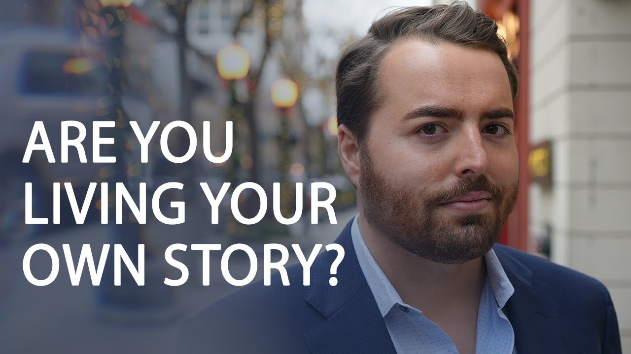 Are You Living Your Own Story?