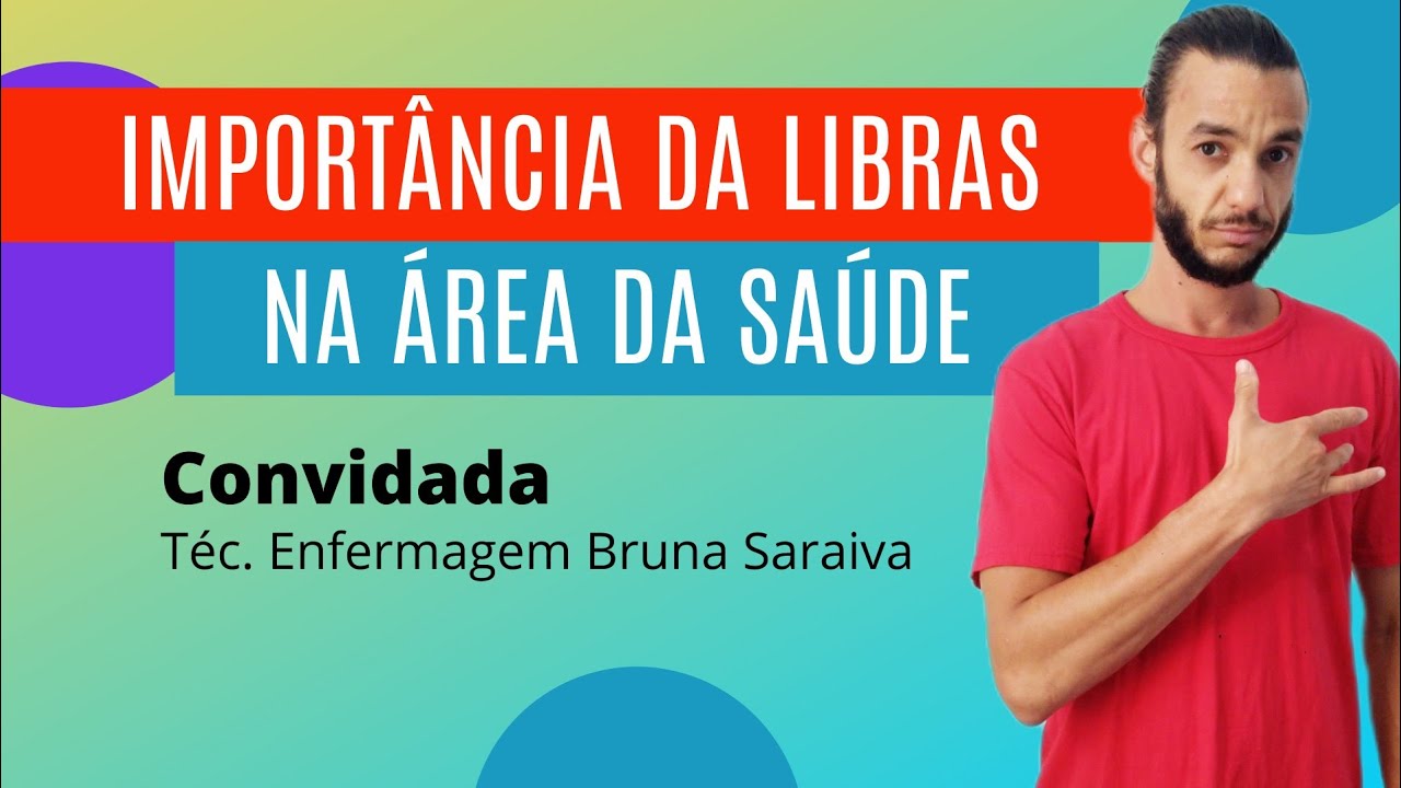 SAÚDE EM LIBRAS - Importância da Libras na Enfermagem