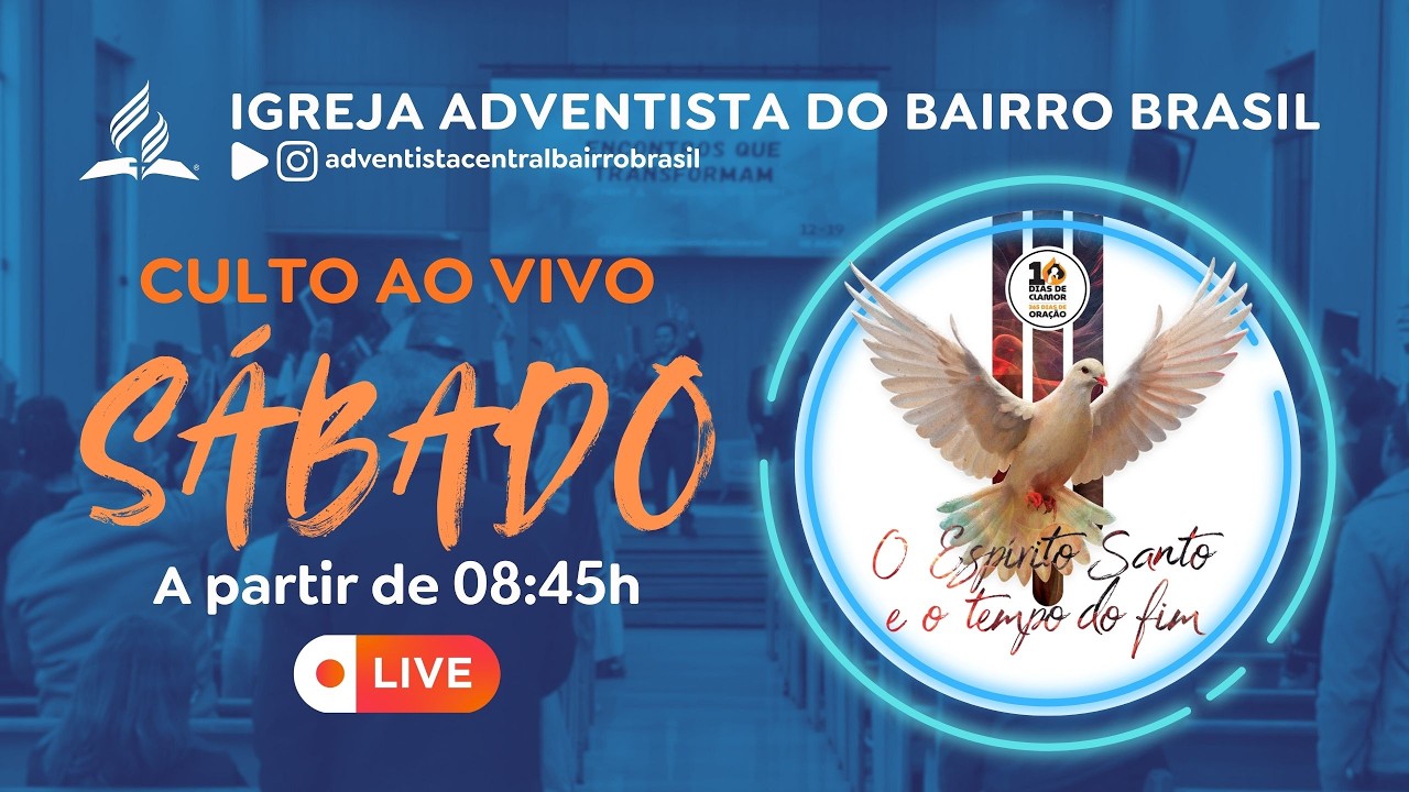 Culto ao vivo Adventista | 10 dias de Oração | Sábado 21/02/2026