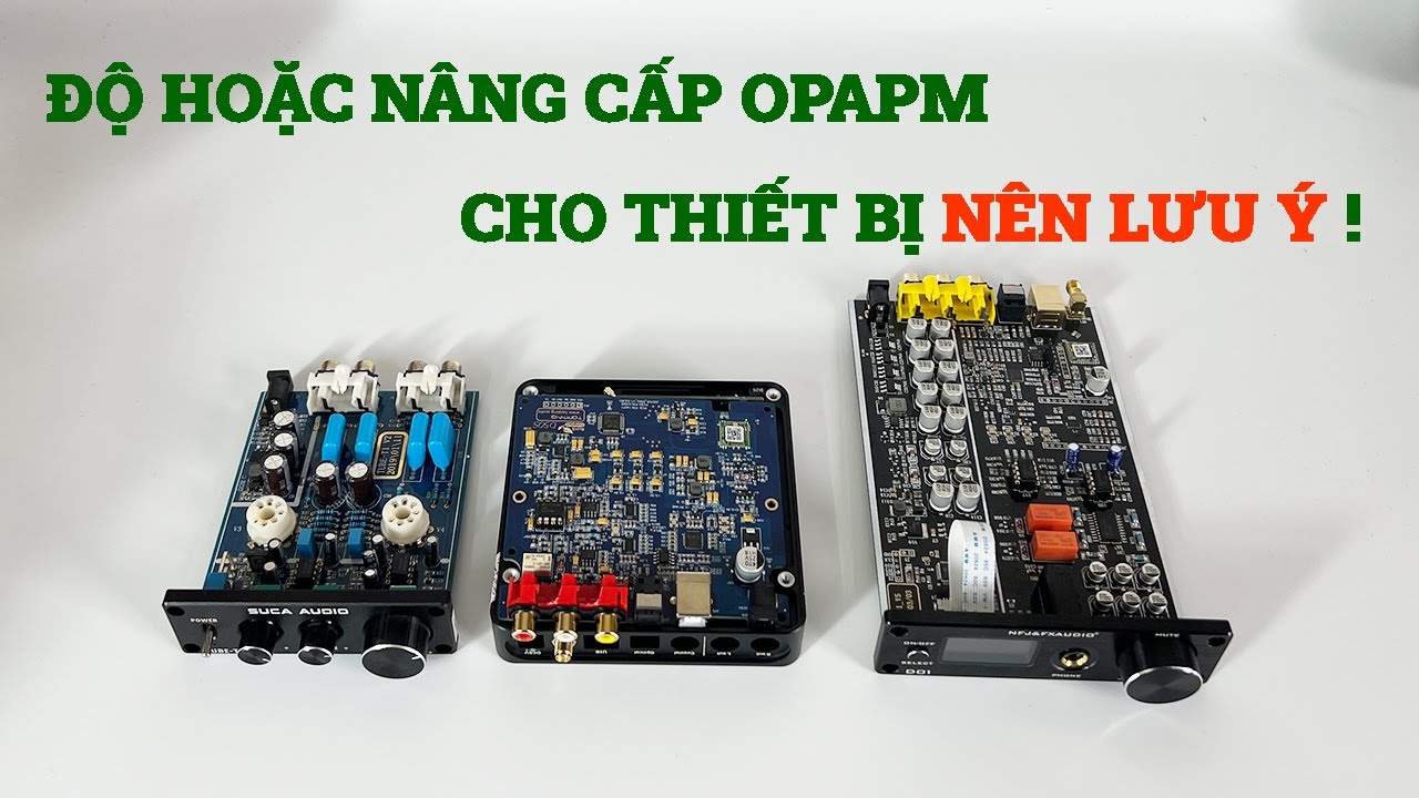 Lưu Ý Cần Tránh Khi Nâng Cấp Hoặc Độ Linh Kiện Cho Thiết Bị Âm Thanh Audio