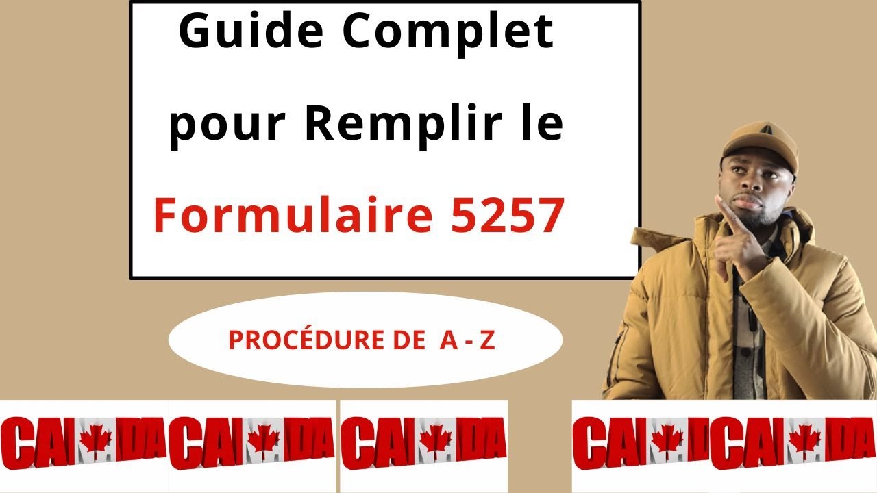 COMMENT REMPLIR LE FORMULAIRE DE DEMANDE DE VISA VISITEUR  IMM5257  facilement ?