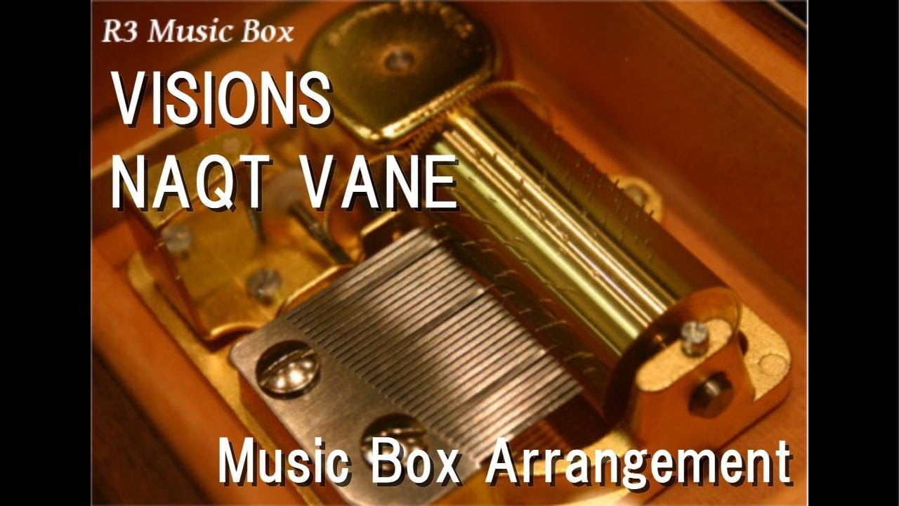 VISIONS/NAQT VANE [Music Box] ("Kamen Rider Zeztz" Theme Song)