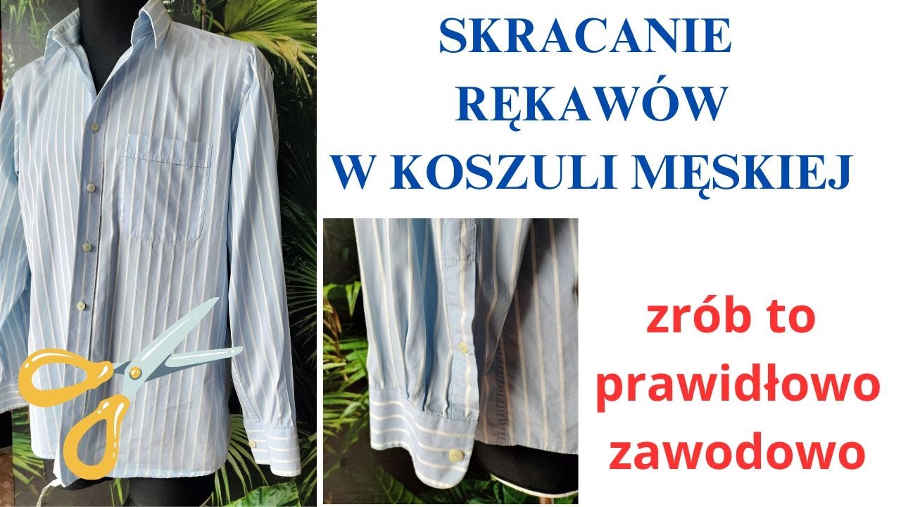 ETAPY skracania RĘKAWÓW w KOSZULI MĘSKIEJ. Jak prawidłowo skrócić rękawy z rozporkiem. Wskazówki