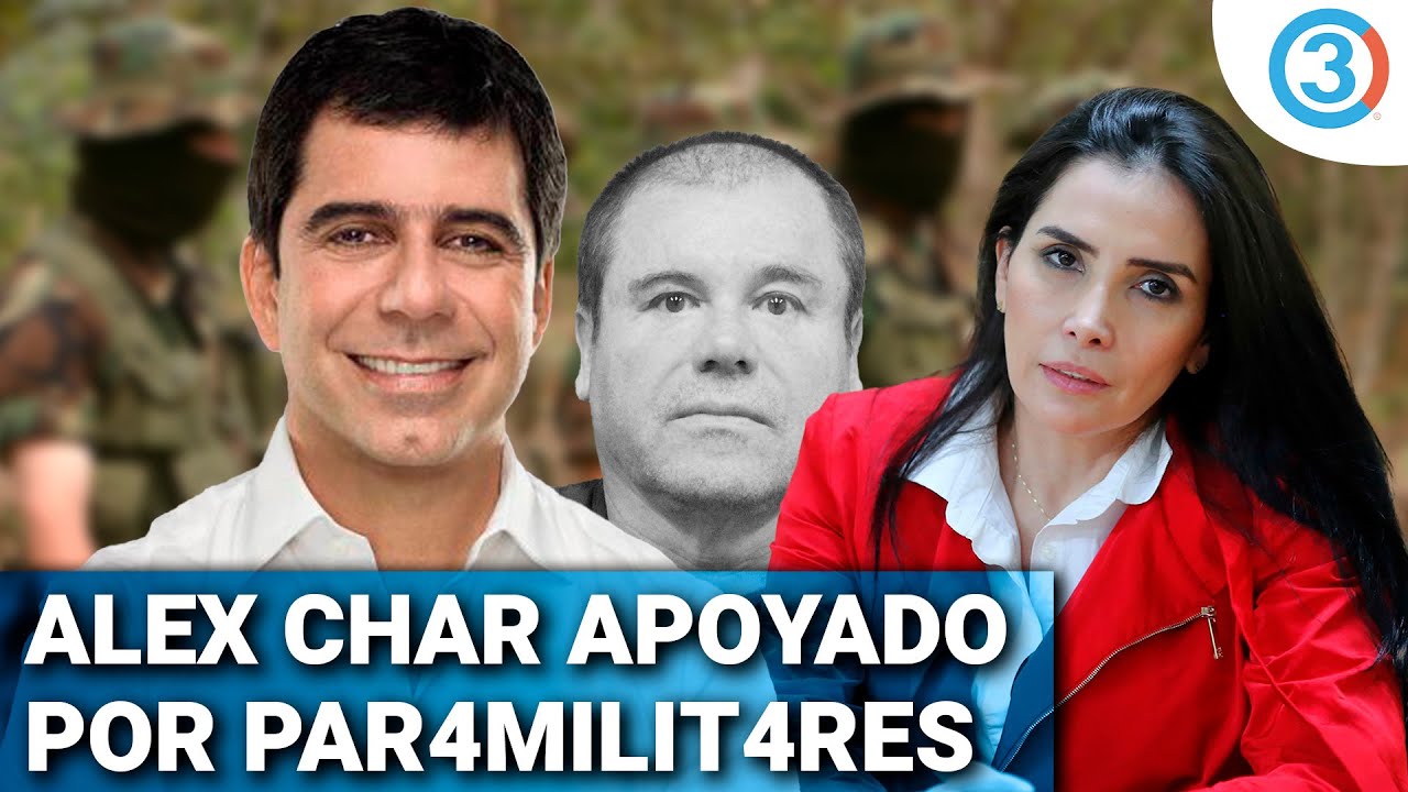 Alex Char candidato apoyado por P4RAS, amores con Aida Merlano y negocios con el C4RT3L de SlNAL04