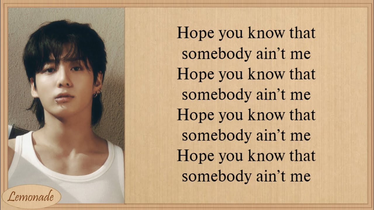 Jungkook Somebody Lyrics