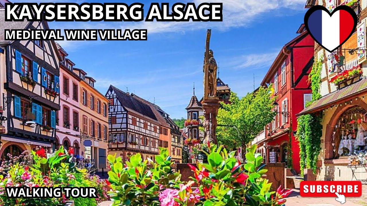 KAYSERSBERG ALSACE beautiful village in France near Strasbourg, Colmar, Riquewihr - Walking tour