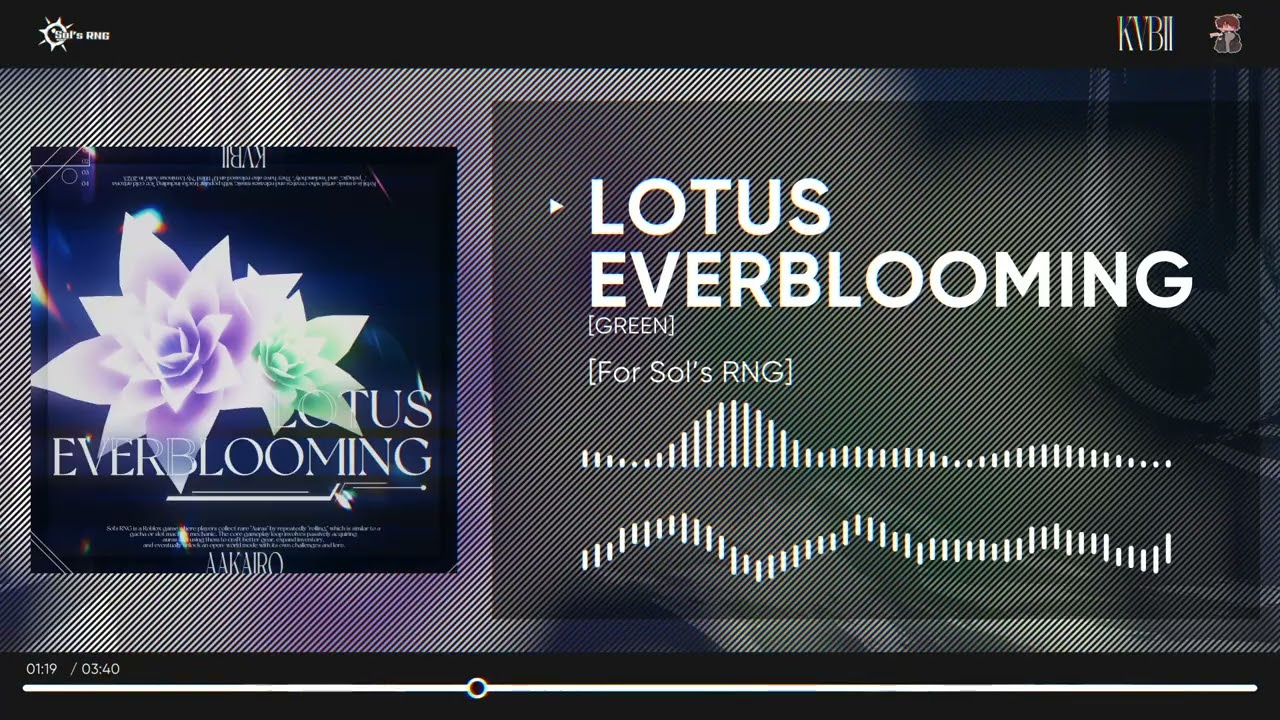 [GREEN] aakairo & kvbii - LOTUS EVERBLOOMING [For Sol's RNG]