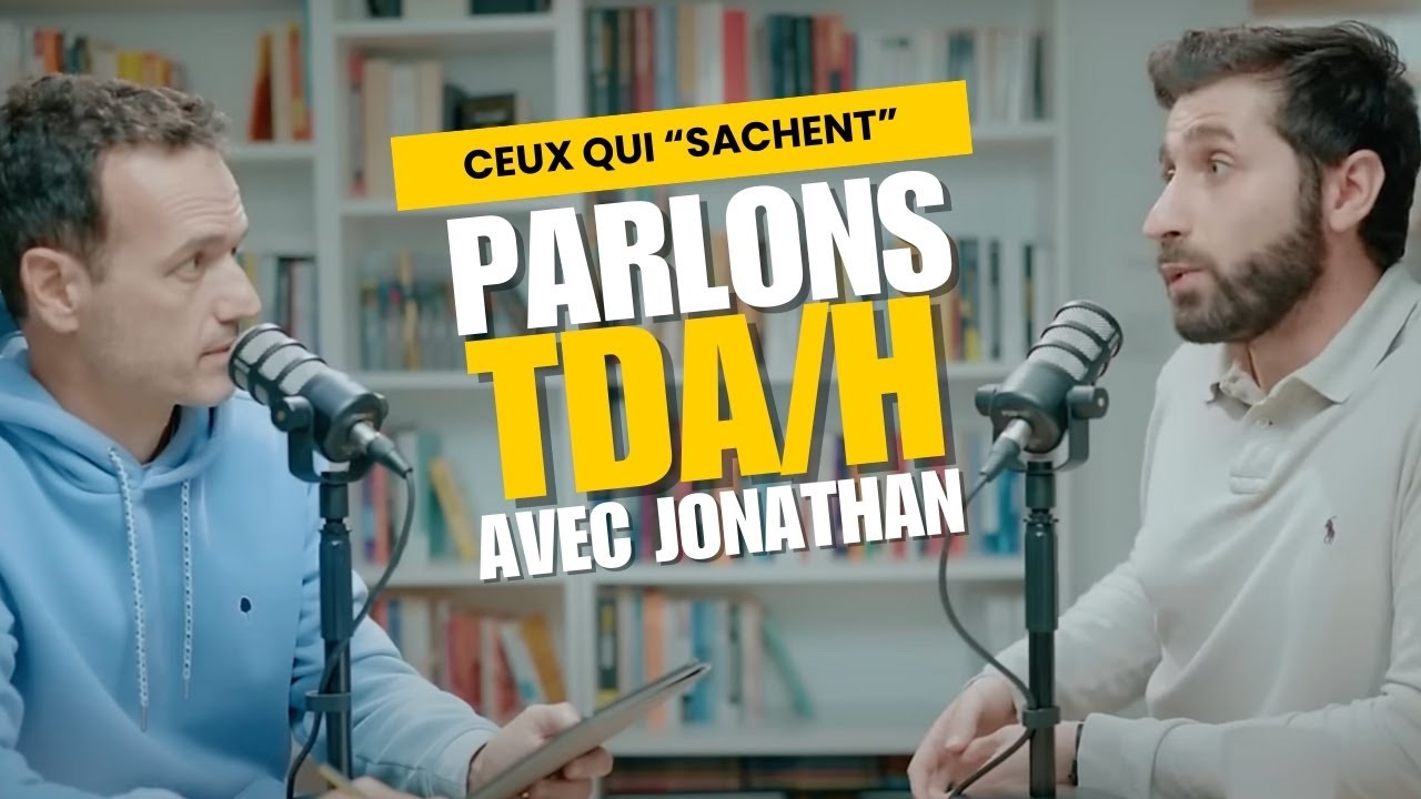 Le TDA/H avec le Docteur Jonathan Moussa - CQS#2