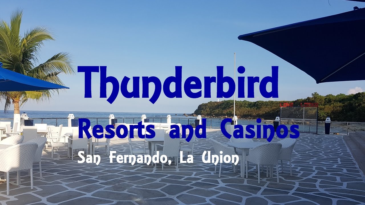Thunderbird Resorts and Casino -  Poro point, San Fernando, La Union