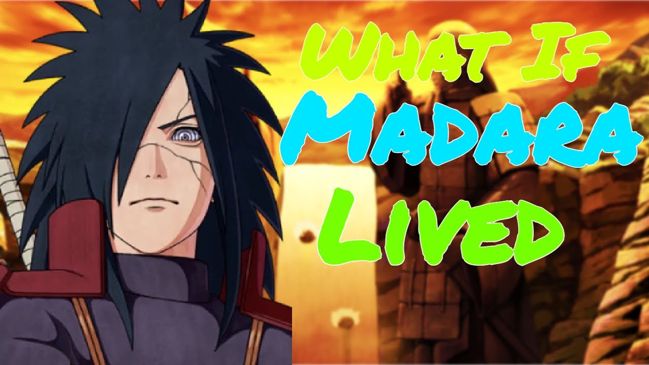 What If Madara Lived Full Story | Naruto What If | What If Naruto
