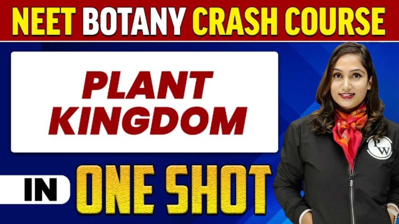 PLANT KINGDOM in 1 Shot : All Concepts, Tricks & PYQs |  NEET Crash Course | UMMEED
