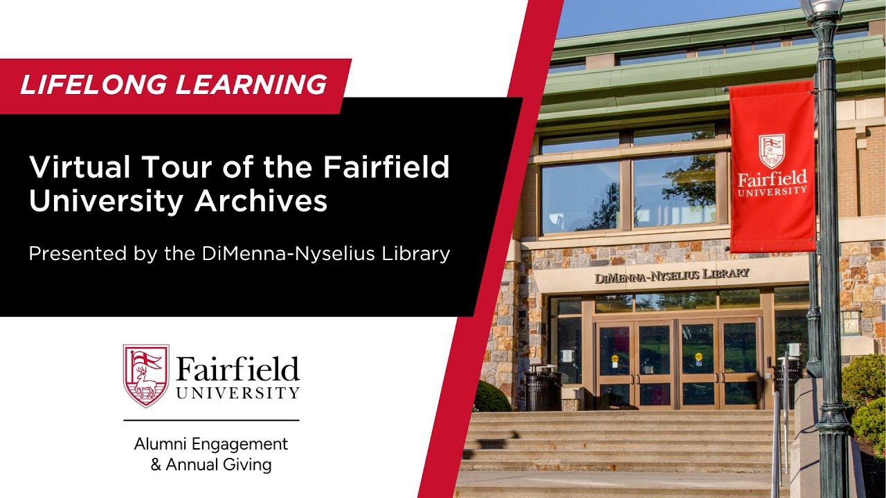 Virtual Tour of the Fairfield University Archives