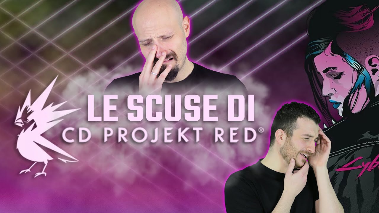 CD PROJEKT chiede Scusa. CI CREDIAMO?