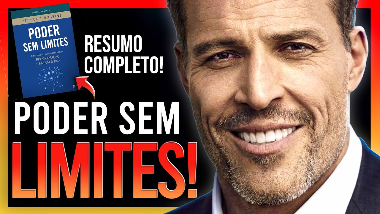 Poder sem limites - Resumo e comentários do Livro |  Anthony Robbins  - SuperAção
