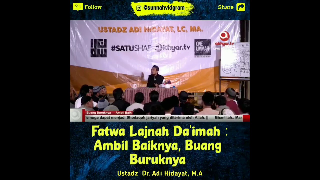 🎬VIDEO DAKWAH🎬-Ustadz Adi Hidayat🗒️Fatwa Lajnah Da'imah  : Ambil Baiknya Buang Buruknya