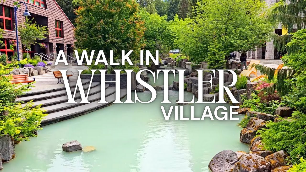 [4K]🏘️ Beautiful Summer Stroll in Whistler Village