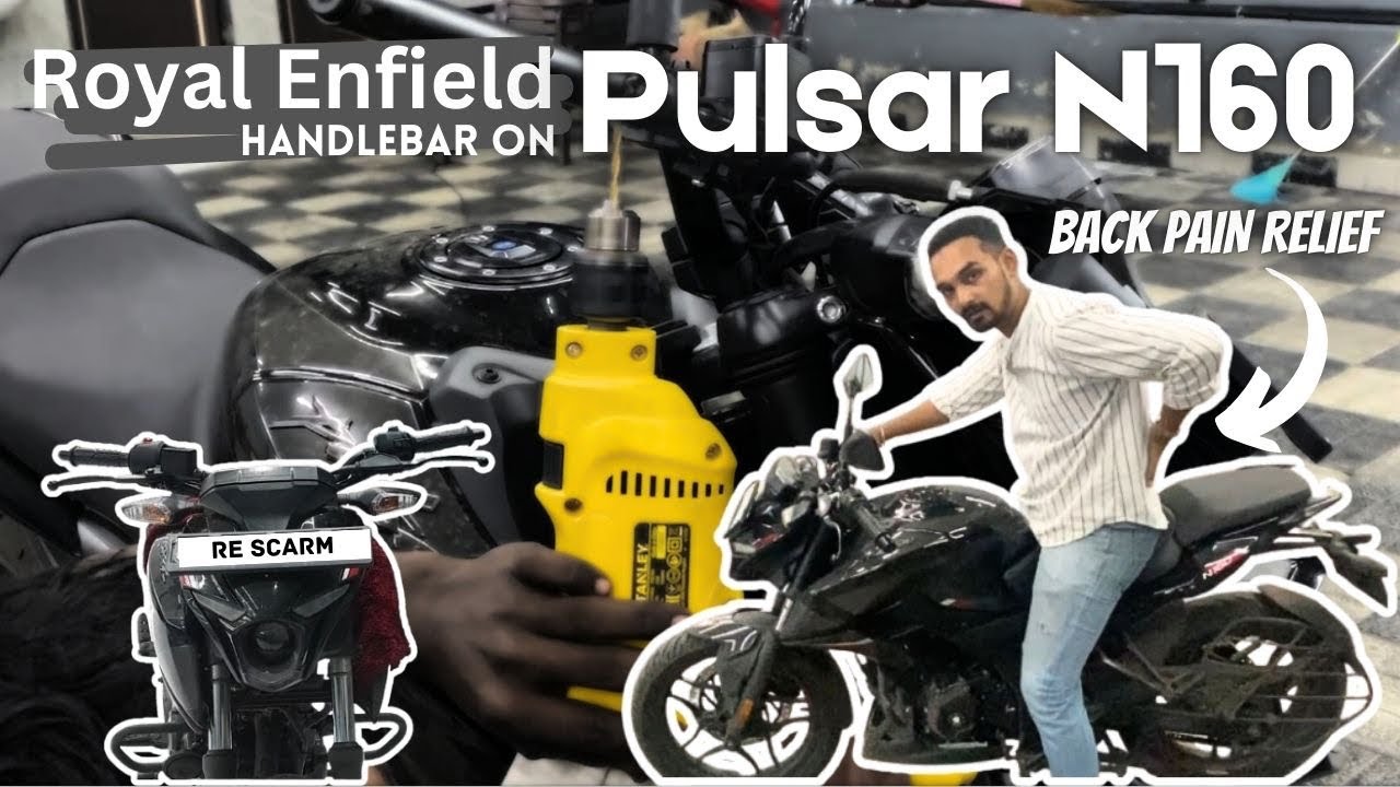 I installed RE SCARM 411 handle bar on my PULSAR N160 ! 
