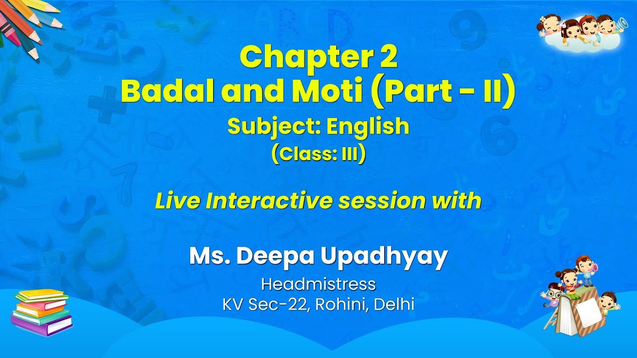 NCERT    Chapter 2 Badal and Moti (Part - II)   Subject: English   (Class: III)   Live