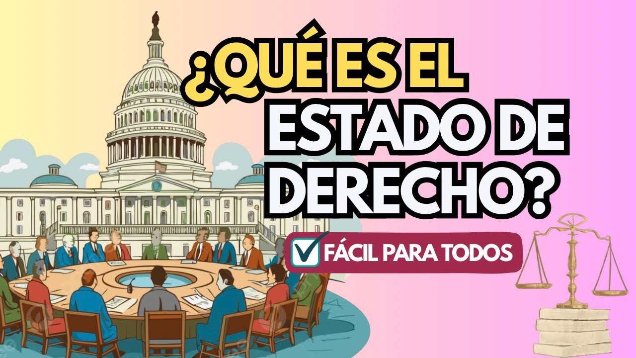 ¿Qué es el Estado de Derecho? | Definición y evolución 