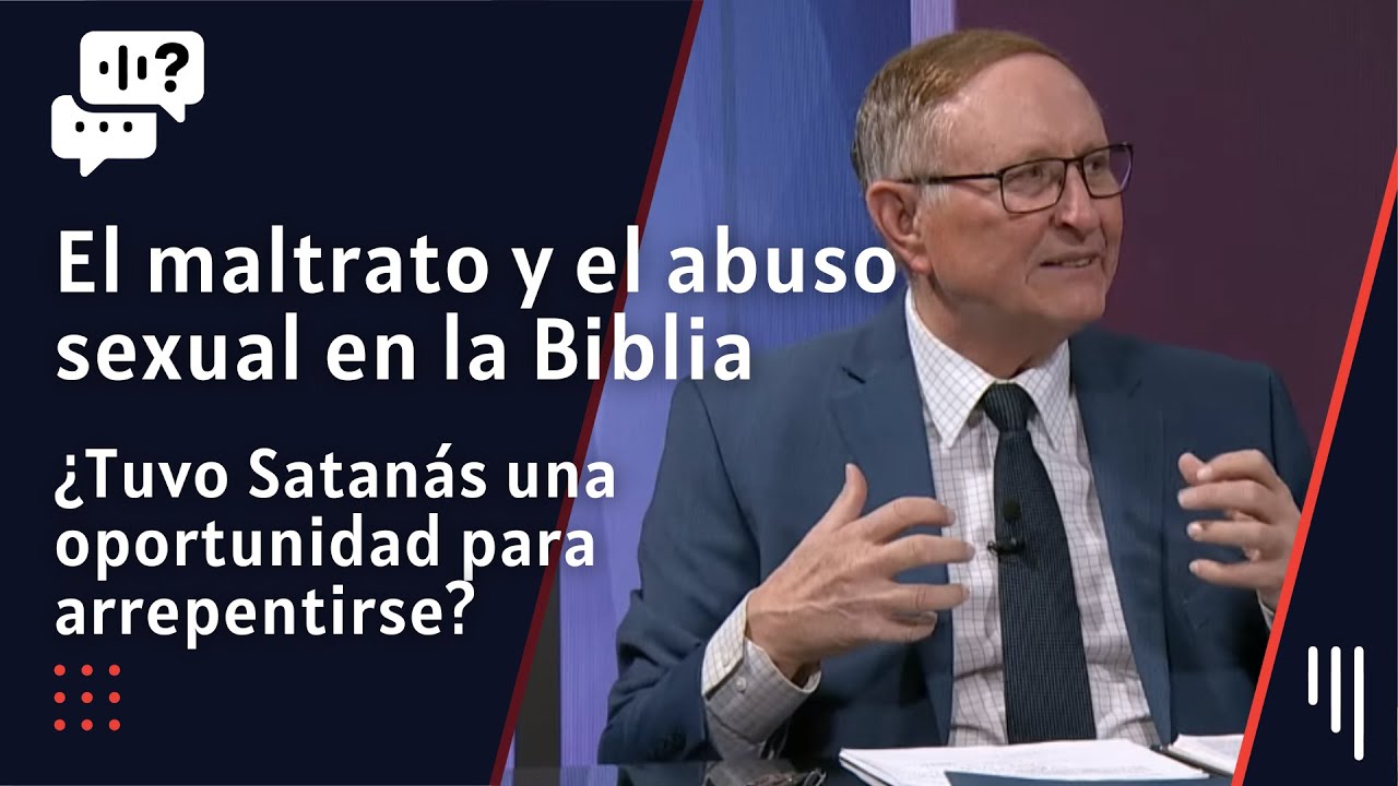 202. El abuso sexual y el maltrato de mujeres / ¿Tiempo de gracia para Satanás? || Me Gustaría Saber