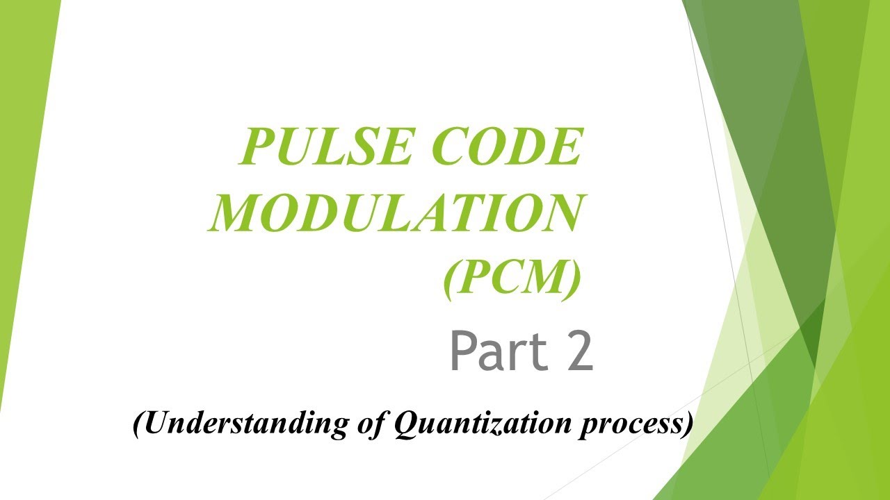 Pulse Code Modulation (PCM) Part 2