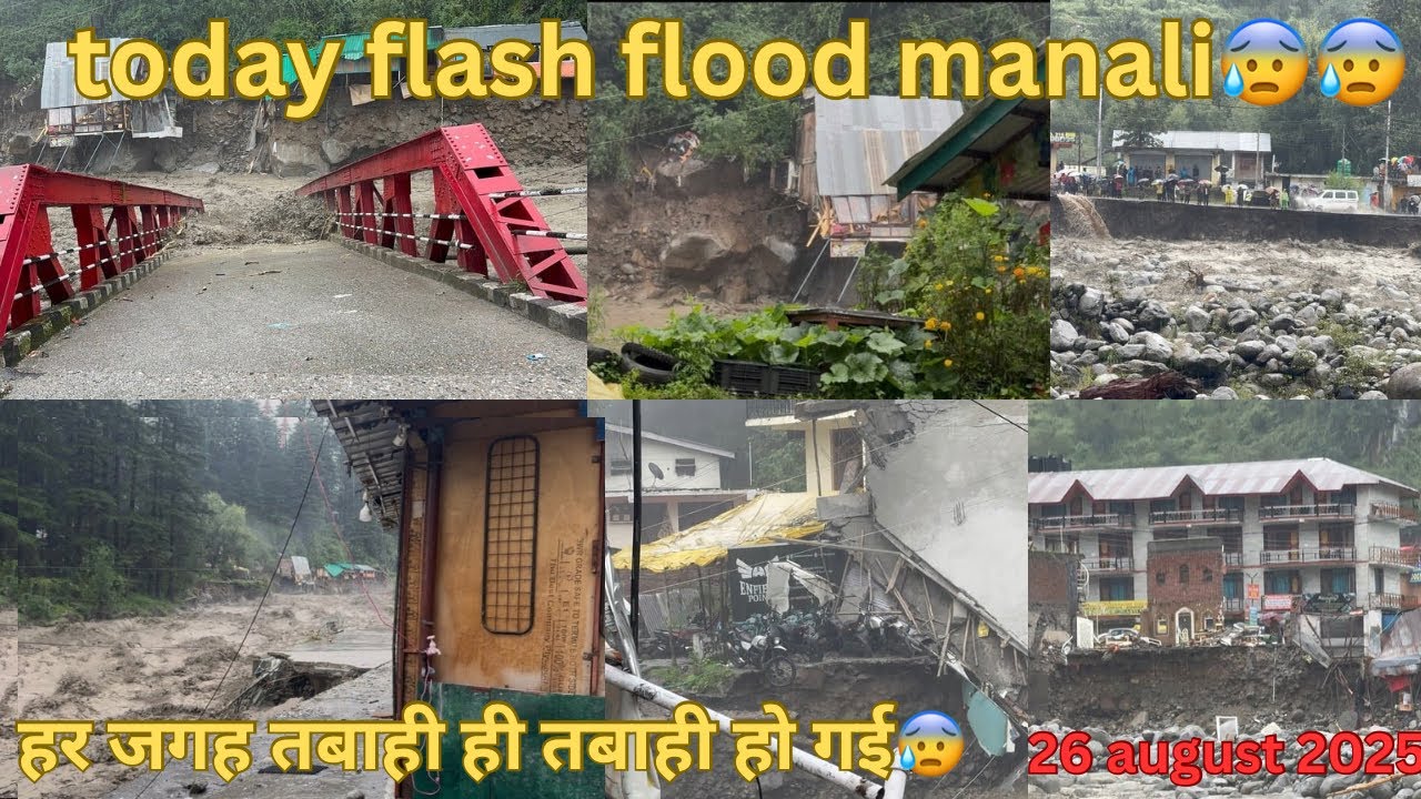 Today flash flood manali 😰😓|| हर जगह तबाही ही तबाही हो गई 😰😰||