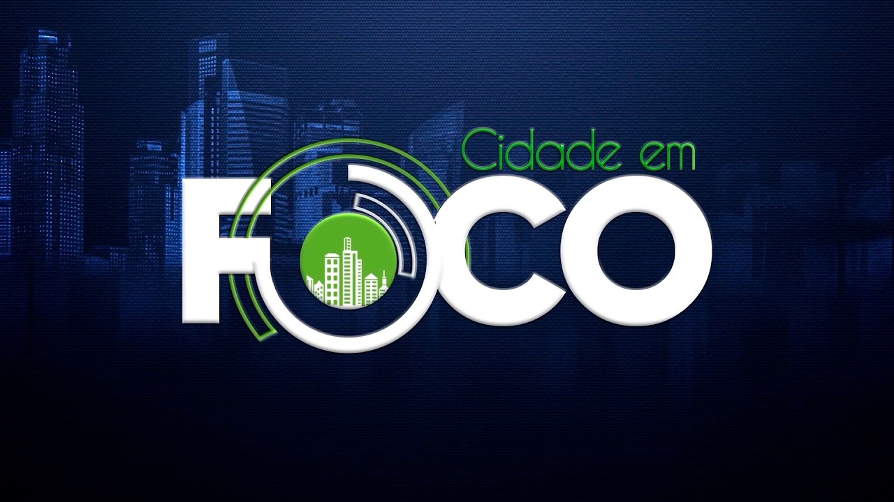 PROGRAMA CIDADE EM FOCO 05/03/2026