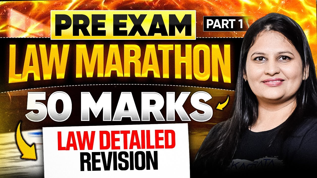 CA Foundation Pre Exam Law Marathon| Part 1 -  50 Marks Law Detailed Revision By Swati Agrawal