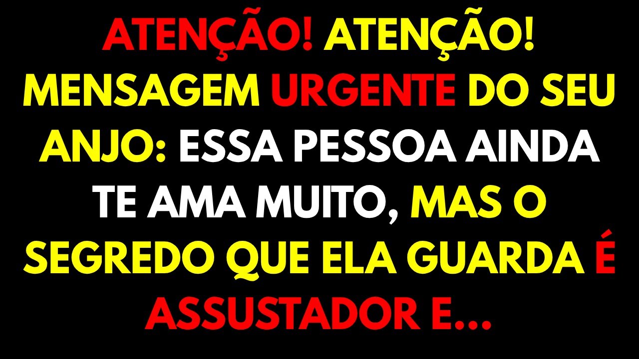 VOCÊ PRECISA SABER: ESSA PESSOA AINDA TE AMA, MAS O SEGREDO QUE ELA TEM É DEVASTADOR!