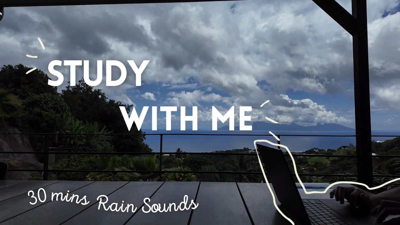 30MIN STUDY WITH ME on an island🌧️ Rain Sounds 💪 no music