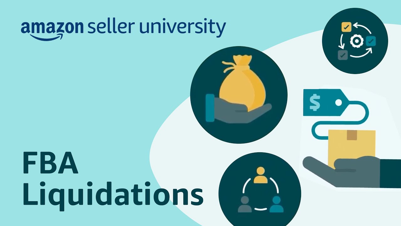 Overview of Amazon FBA Liquidations | Seller University