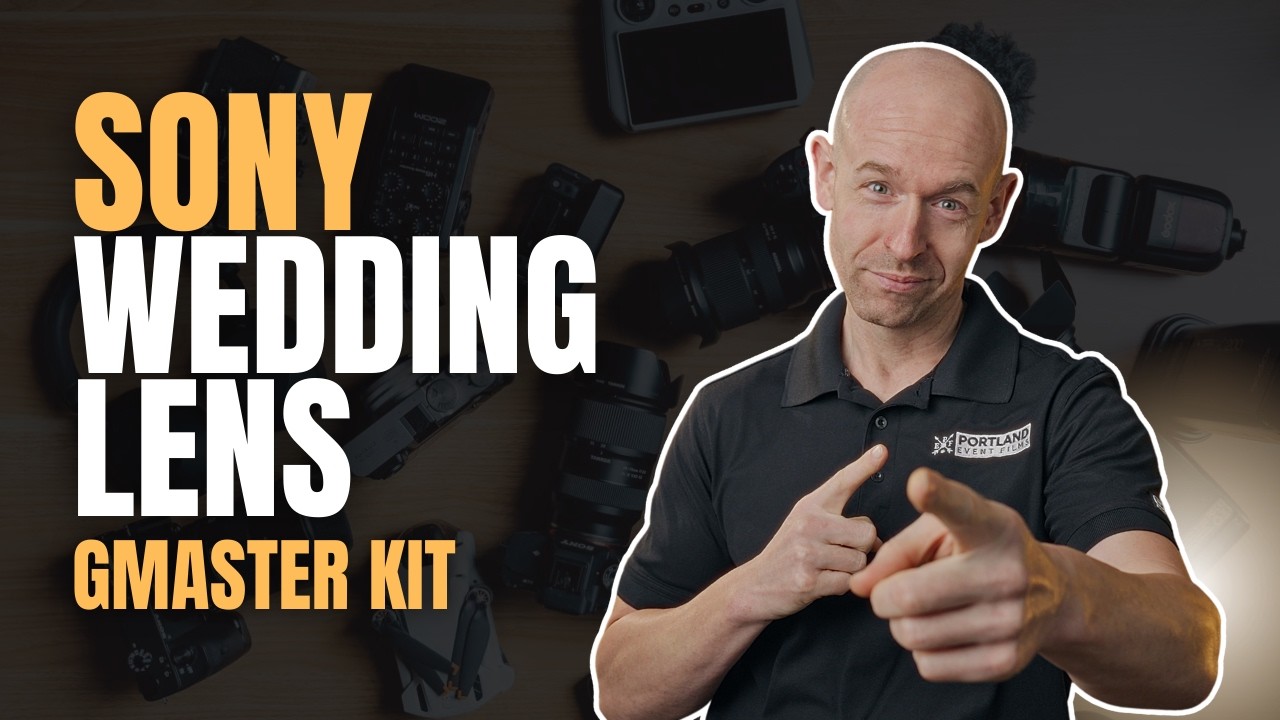 My Complete Sony G Master Lens Kit for Wedding Videography | Portland Event Films