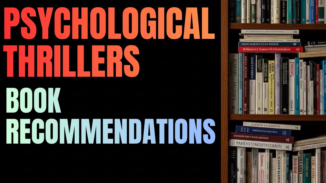 10 PSYCHOLOGICAL THRILLERS THAT MAKE YOU QUESTION EVERYTHING