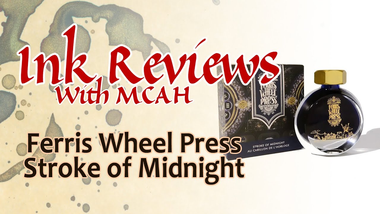 Ink Review: Ferris Wheel Press's Stroke of Midnight